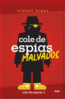 cole de espías 3 - cole de espías malvados (ebook)-stuart gibbs-9788427299948