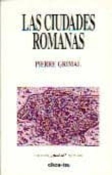 las ciudades romanas-pierre grimal-9788428107310