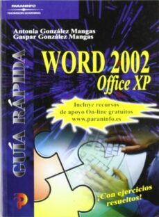 word 2002 office xp. guia rapida-antonia gonzalez mangas-gaspar gonzalez mangas-9788428328210