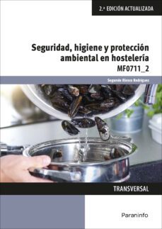 (mf0711_2) seguridad, higiene y protección ambiental en hostelerí a-segundo riesco rodriguez-9788428341110