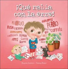 ¡que rabia con la erre!-begoña juarrero rodrigo-9788428558310