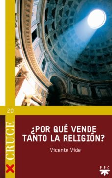 ¿por que vende tanto la religion? (ebook)-vicente vide-9788428822510