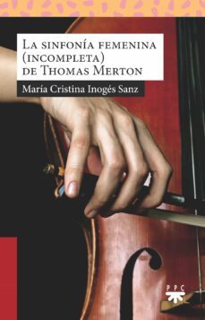 la sinfonia femenina (incompleta) de thomas merton-9788428833110