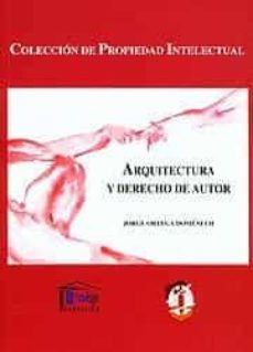 arquitectura y derecho de autor-jorge ortega domenech-9788429014310