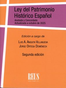 ley del patrimonio historico español (ley 16/1985, de 25 de junio , del patrimonio historico español)-luis a. anguita villanueva-9788429029710