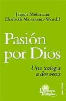 pasion por dios. una teologia a dos voces-jurgen moltmann-9788429316810