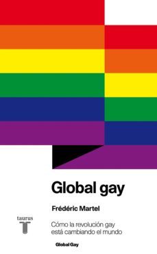 global gay (ebook)-frederic martel-9788430607310