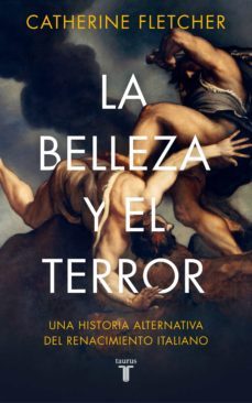 la belleza y el terror (ebook)-catherine fletcher-9788430624010