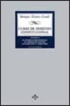 curso de derecho constitucional (vol. i): el estado constituciona l, el sistema de fuentes, los derechos y libertades (4ª ed.)-9788430939510