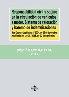 responsabilidad civil y seguro en la circulacion de vehiculos a motor. sistema de valoracion y baremo de indemnizaciones-9788430970810