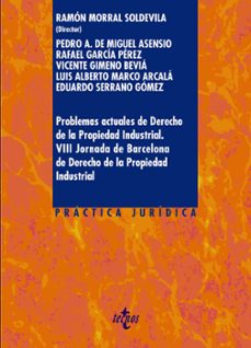 problemas actuales de derecho de la propiedad industrial-ramon morral soldevila-9788430975310