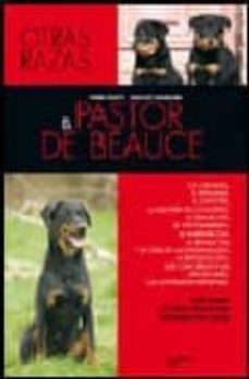 el pastor de beauce-pierre legatte-jean luc vadakarn-9788431536510