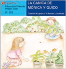 la canica de monica y quico (c, qu) (letra molde)-9788431635510