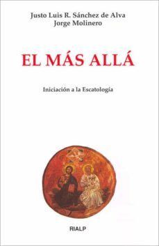 el mas alla: iniciacion a la escatologia (5ª ed)-9788432132810