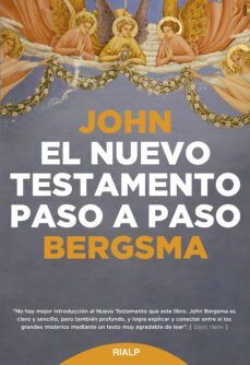 el nuevo testamento paso a paso-john bergsma-9788432160110