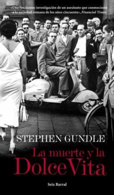 la muerte y la dolce vita-stephen gundle-9788432209710