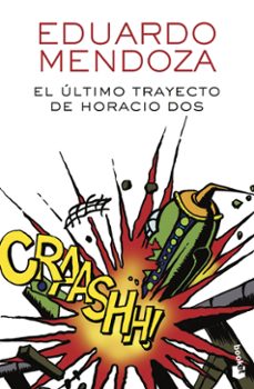 el ultimo trayecto de horacio dos-eduardo mendoza-9788432232510