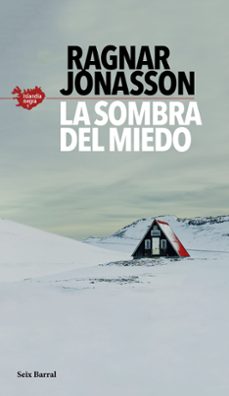 la sombra del miedo (serie islandia negra 1)-ragnar jonasson-9788432235610