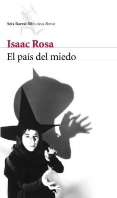 el pais del miedo (ebook)-isaac rosa-9788432290510