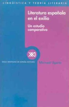 literatura española en el exilio: un estudio comparativo-9788432310010
