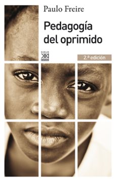 pedagogia del oprimido (2ª ed.)-paulo freire-9788432316210