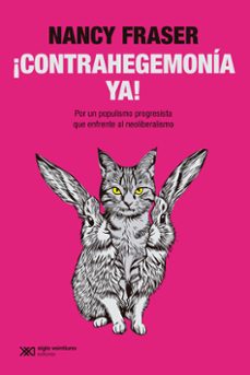¡contrahegemonia ya!-nancy fraser-9788432320910