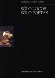 solo locos, solo poetas-9788433830210