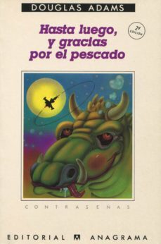 hasta luego, y gracias por el pescado (2ª ed.)-douglas adams-9788433923110