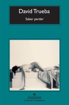 saber perder (ebook)-david trueba-9788433927910