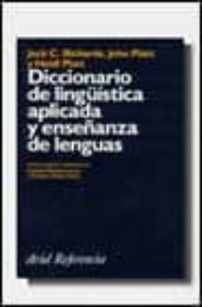 diccionario de linguistica aplicada y enseñanza de lenguas-jack c. richards-john platt-heidi platt-9788434405110