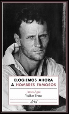 elogiemos ahora a hombres famosos (ebook)-james agee-walker evans-9788434425910