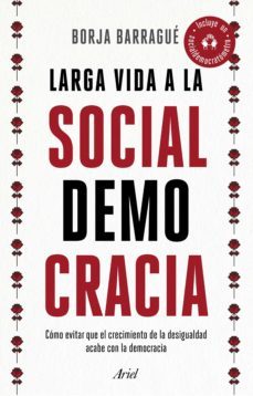 larga vida a la socialdemocracia (ebook)-borja barrague-9788434431010