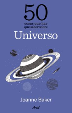 50 cosas que hay que saber sobre el universo-joanne baker-9788434439610