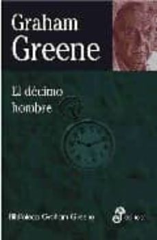 el decimo hombre-graham greene-9788435013710