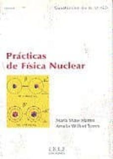 practicas de fisica nuclear-maria shaw martos-amalia williart torres-9788436245110