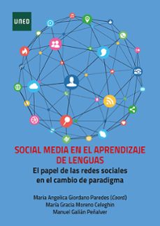 social media en el aprendizaje de lenguas. el papel de las redes sociales en el cambio de paradigma (ebook)-maría gracia moreno celeghin-manuel galian peñalver-maria angelica giordano paredes-9788436282610