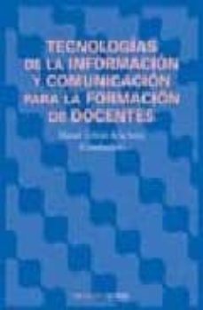 tecnologias de la informacion y comunicacion para la formacion de docentes-9788436820010