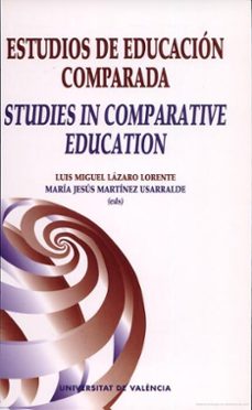 estudios de educacion comparada= studies in comparative education-luis miguel lazaro lorente-9788437057910
