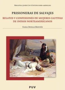 prisioneras de salvajes (ebook)-elena ortells monton-9788437092010