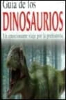 guia de los dinosaurios: un emocionante viaje por la prehistoria-david lambert-9788440698810