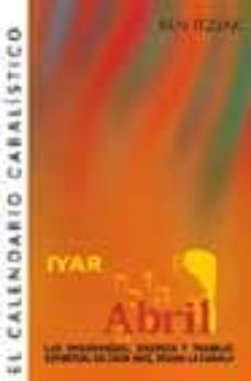 el calendario cabalistico. abril iyar-9788441413610