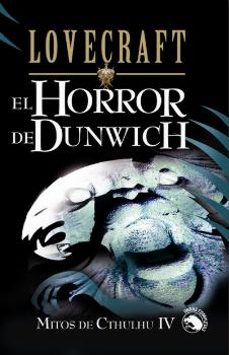 el horror de dunwich (mitos de cthulhu iv)-9788441415010