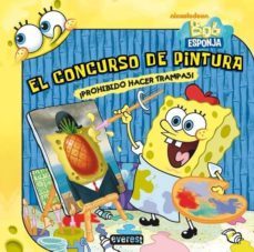 bob esponaja: el concurso de pintura. ¡prohibido hacer trampas!-steven banks-9788444168210