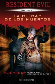 resident evil: la ciudad de los muertos-9788445006610