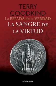 la espada de la verdad nº 03/17 la sangre de la virtud-terry goodkind-9788445016510
