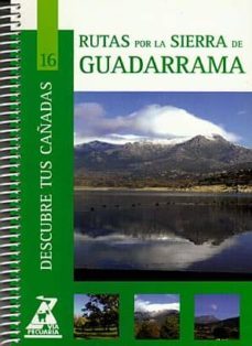 rutas por la sierra de guadarrama (col. descubre tus cañadas nº 1 6)-9788445129210