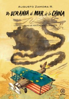 de ucrania al mar de la china-augusto r. zamora-9788446052210