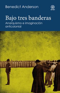 bajo tres banderas (ebook)-benedict anderson-9788446056010