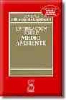legislacion sobre medio ambiente (12ª ed. 2004)-9788447022410