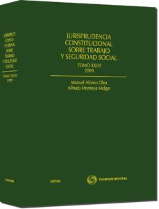 jurisprudencia constitucional sobre trabajo y seguridad social to mo xxvii-9788447034710
